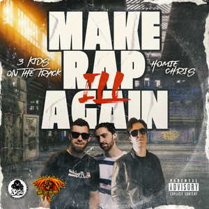 Make Rap Ill Again (Explicit)