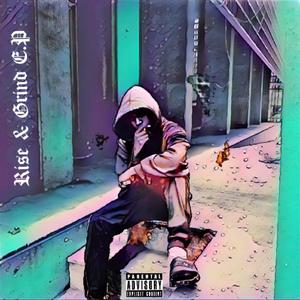 Rise & Grind E.P (Explicit)