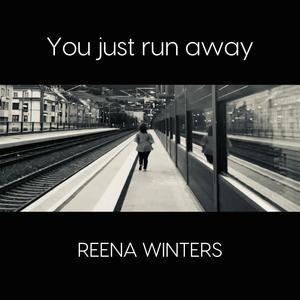 You just run away