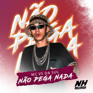 Não Pega Nada (Explicit)