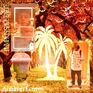 Autumn Leaves (Explicit)