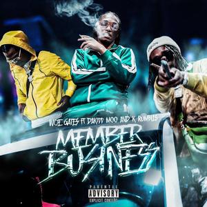 Member business (feat. Dakidd moo, K rumbles & Yndtm bandz) [Explicit]