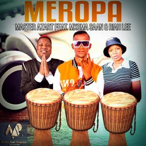 Meropa (feat. Mkoma Saan & Riah Lee)