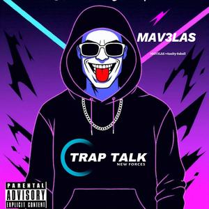 TRAP TALK (Explicit)