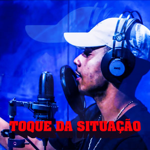Toque da Situação (Explicit)