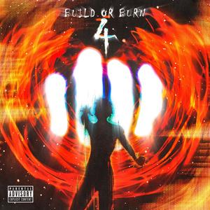 BUILD OR BURN 4 (Explicit)