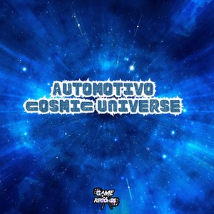 Automotivo Cosmic Universe (Slowed) [Explicit]