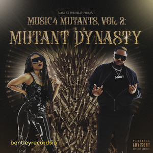 Music 4 Mutants, Vol. 2: MUTANT DYNASTY (Explicit)