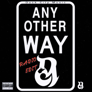 Duck City Music - Any Other Way (Radio Edit)