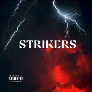 STRIKERS (feat. Jey Rich) (Explicit)