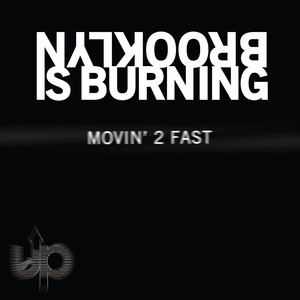 Movin' 2 Fast (Original Mix)