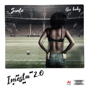 Iniesta 2.0 (Remix) [Explicit]