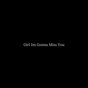 (Girl) I'm Gonna Miss You - instr