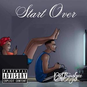 Start Over (Explicit)