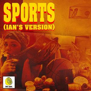 SPORTS (feat. Pat Trash) (IAN'S VERSION)