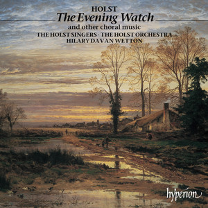 Holst: 7 Partsongs, Op. 44 - No. 2, O Love, I Complain