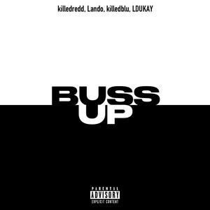 BUSS UP (feat. LDUKAY, killedblu & Lando) [MEGA MIX] [Explicit]