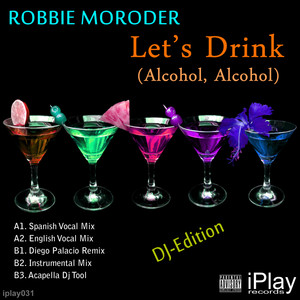 Let's Drink (Alcohol, Alcohol) [Dj Edition]