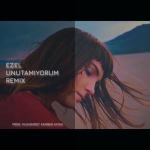 Ezel (Unutamıyorum) (Reggea Mix)