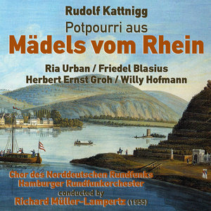 Rudolf Kattnigg: Potpourri aus "Mädels vom Rhein"