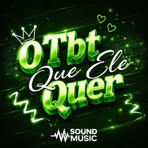 O TBT QUE ELE QUER (Explicit)