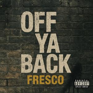 Off ya back (Explicit)