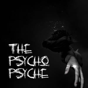 The Psycho Psyche