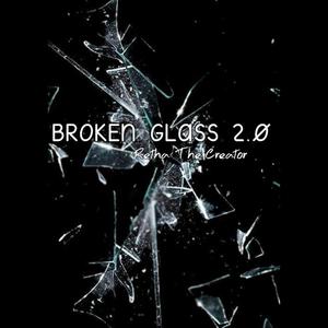 Broken Glass (2.0)