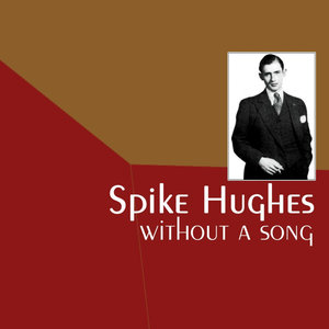 Spike Hughes - That's Where The South Begins
