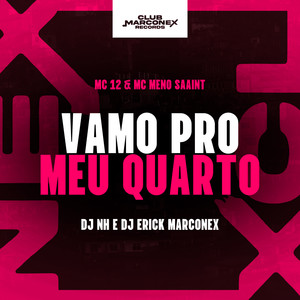 Vamo Por Meu Quarto (Explicit)