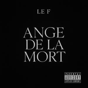 Ange De La Mort (Explicit)