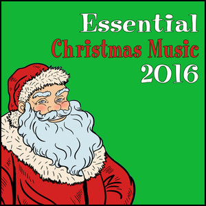 Essential Christmas Music 2016