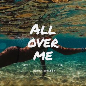 All Over Me