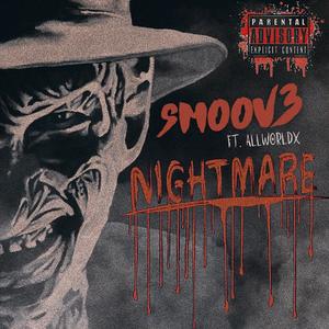 Nightmare (feat. AllWorldX) (Explicit)