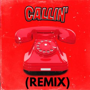 Callin' (feat. Kid Asav) (Explicit)