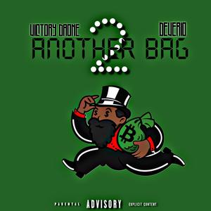 2 Another Bag (feat. Deverio) (Explicit)
