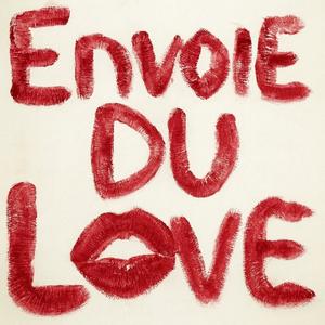 Envoie Du Love