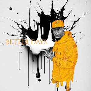 Better Days (Explicit)