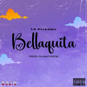 Bellaquita (Explicit)