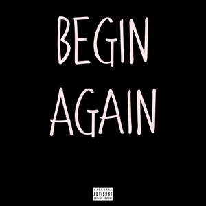 Begin Again(feat. HP) (Explicit)