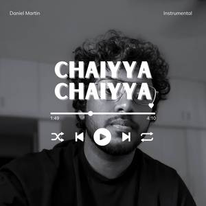 Chaiyya Chaiyya (Instrumental)