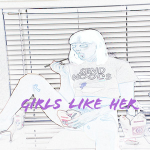 Girls Like Her