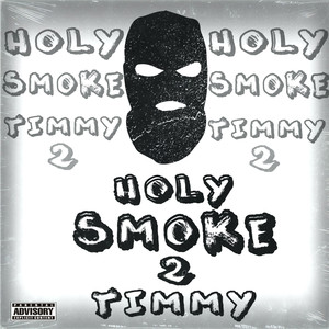 Holy Smoke 2 (Explicit)