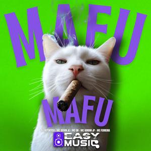 Mafu Mafu (Explicit)