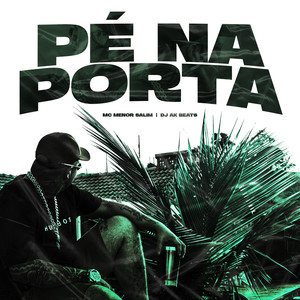 Pé na Porta (Explicit)