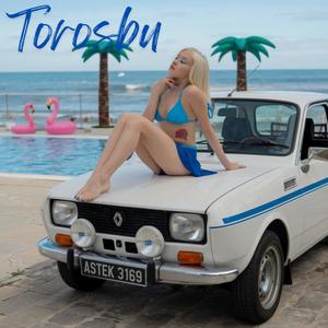 Torosbu (Explicit)