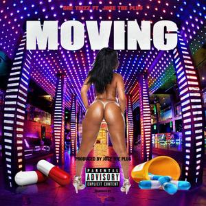 Movin' (feat. Jose the Plug) [Explicit]