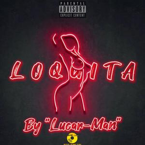 Loquita (Explicit)