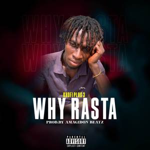 Why Rasta (Explicit)