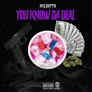 You know duh deal (Explicit)